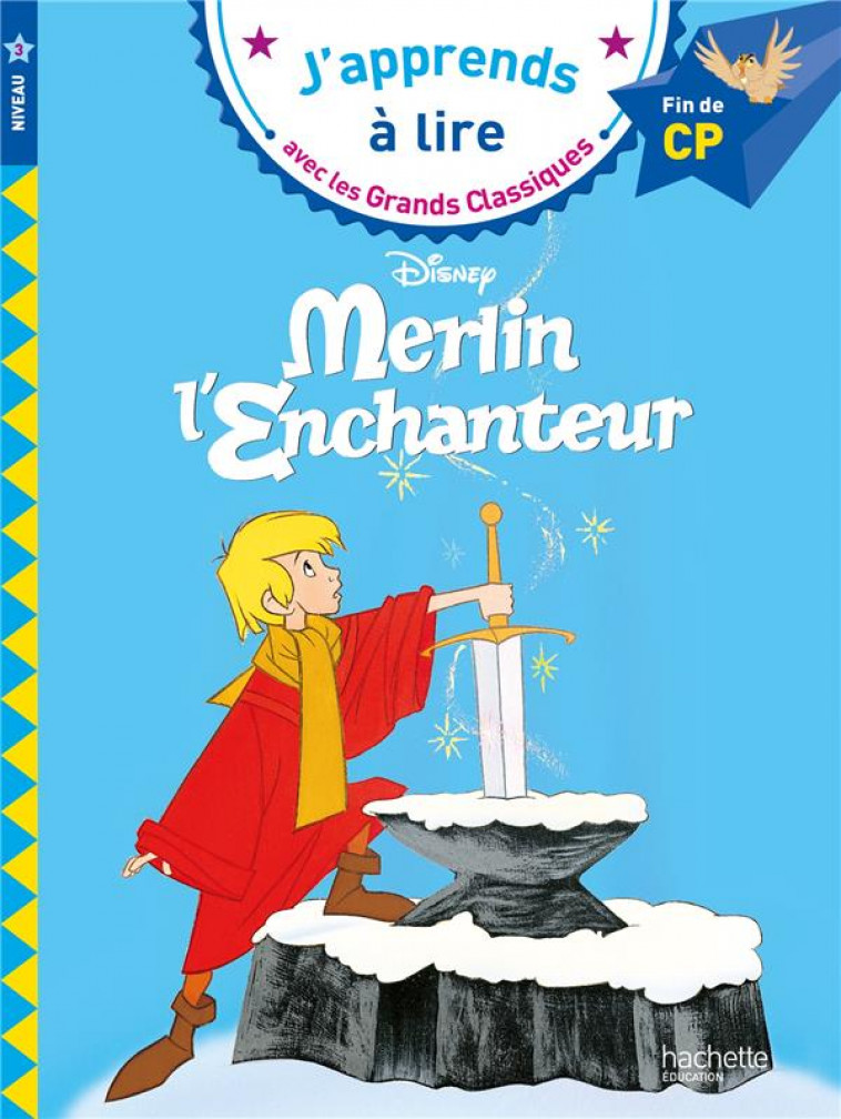 MERLIN L-ENCHANTEUR CP NIVEAU 3 - ALBERTIN ISABELLE - HACHETTE