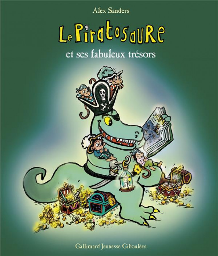 LE PIRATOSAURE ET SES FABULEUX TRESORS - SANDERS ALEX - GALLIMARD