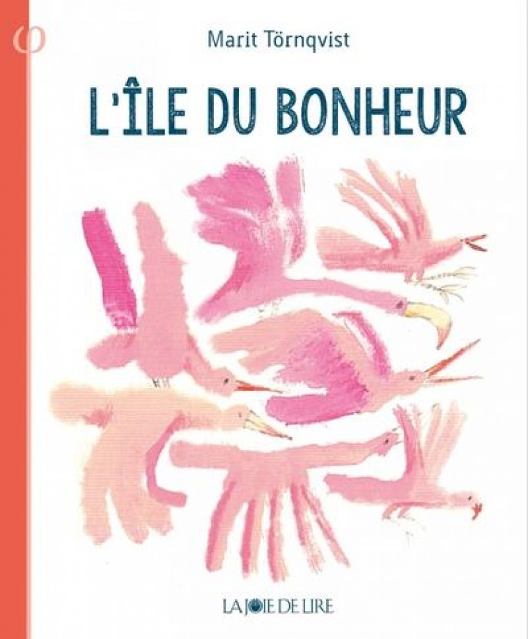 L-ILE DU BONHEUR - TORNQVIST - LA JOIE DE LIRE