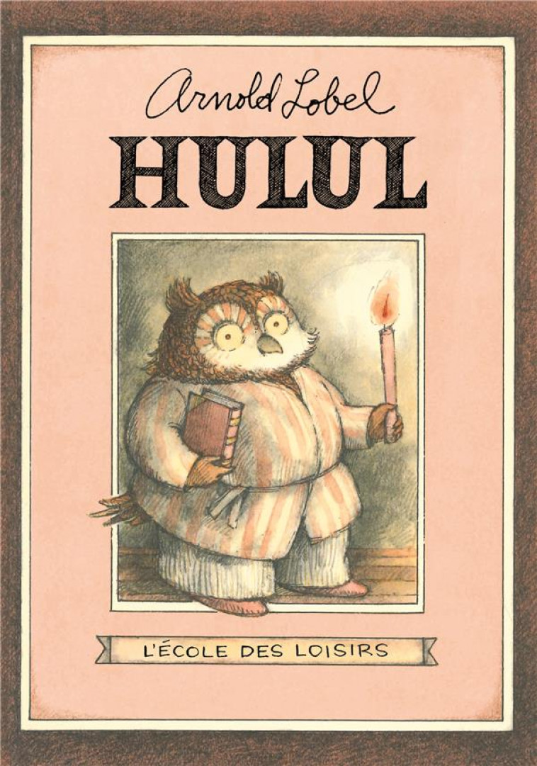 HULUL (EDITION LUXE) - LOBEL ARNOLD - EDL
