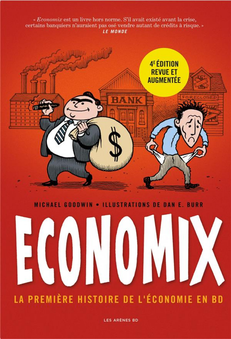 ECONOMIX : LA PREMIERE HISTOIRE DE L'ECONOMIE EN BD (4E EDITION) - GOODWIN, MICHAEL  - LATTES