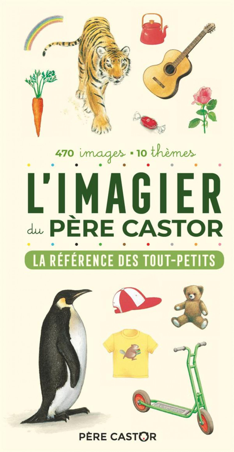 L-IMAGIER DU PERE CASTOR - LA REFERENCE DES TOUT-PETITS - TELIER A. - FLAMMARION