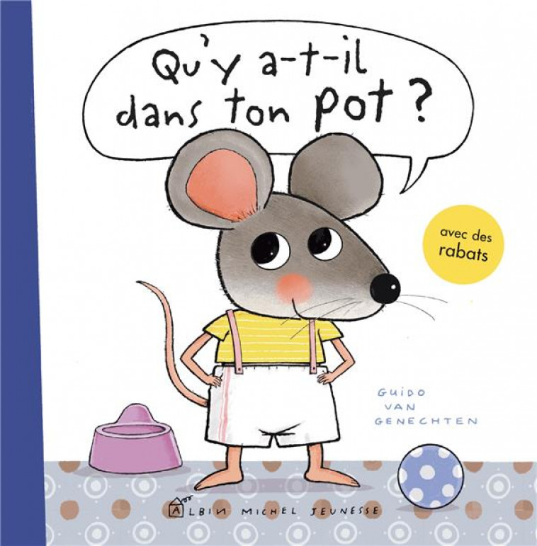 QU-Y A-T-IL DANS TON POT ? - VAN GENECHTEN GUIDO - ALBIN MICHEL
