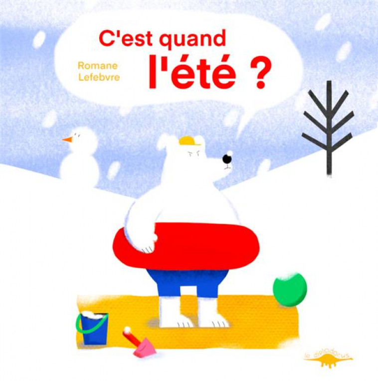 C-EST QUAND L-ETE ? - LEFEBVRE, ROMANE - DIPLODOCUS