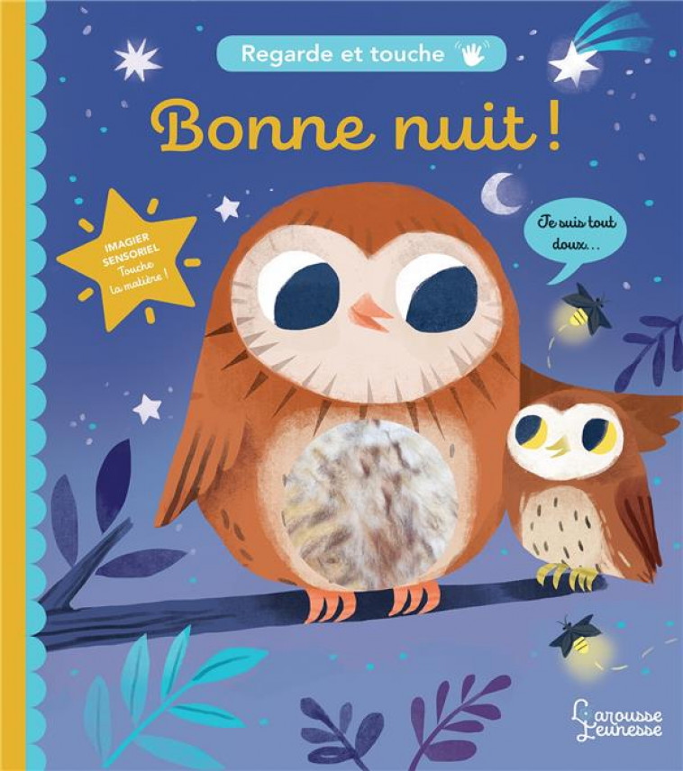 BONNE NUIT - REGARDE ET TOUCHE - SELBERT KATHRYN - LAROUSSE