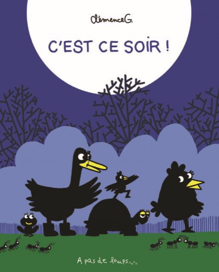 C-EST CE SOIR ! - G., CLEMENCE - A PAS DE LOUPS