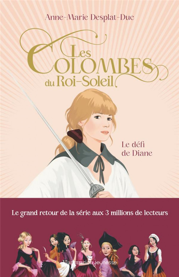 LES COLOMBES DU ROI-SOLEIL - T15 - LES COLOMBES DU ROI-SOLEIL - VOL15 - LE DEFI DE DIANE - DESPLAT-DUC A-M. - FLAMMARION