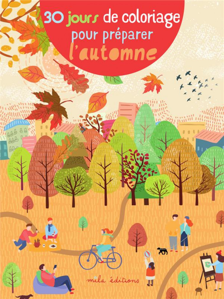 30 JOURS DE COLORIAGE POUR PREPARER L-AUTOMNE - COLLECTIF - MILA