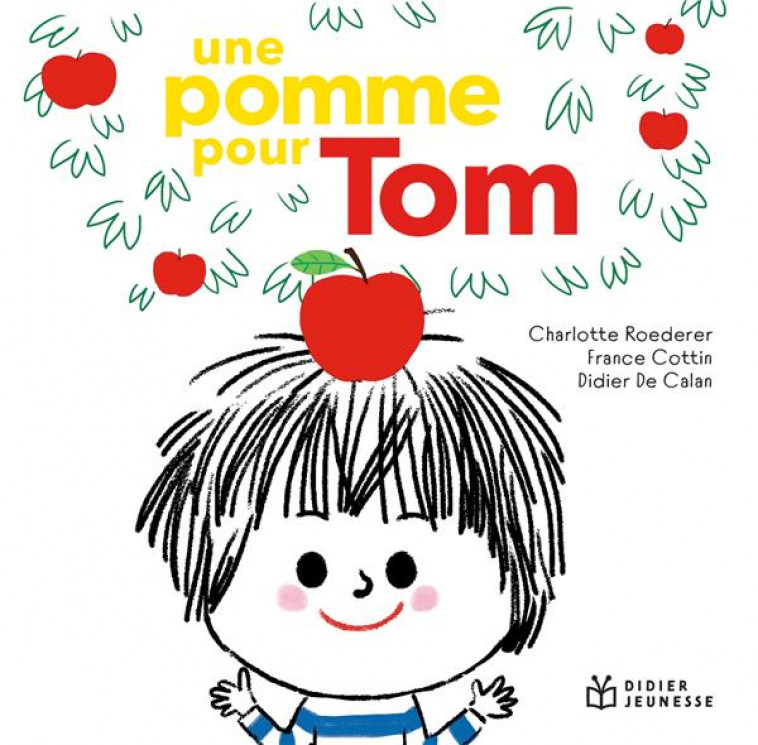 UNE POMME POUR TOM - COTTIN/DE CALAN - DIDIER