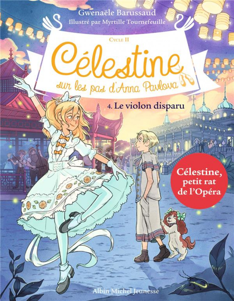 CELESTINE, SUR LES PAS D-ANNA PAVLOVA - CELESTINE CYCLE 2 - CELESTINE C2 T4 LE VIOLON DISPARU - CELE - BARUSSAUD - ALBIN MICHEL