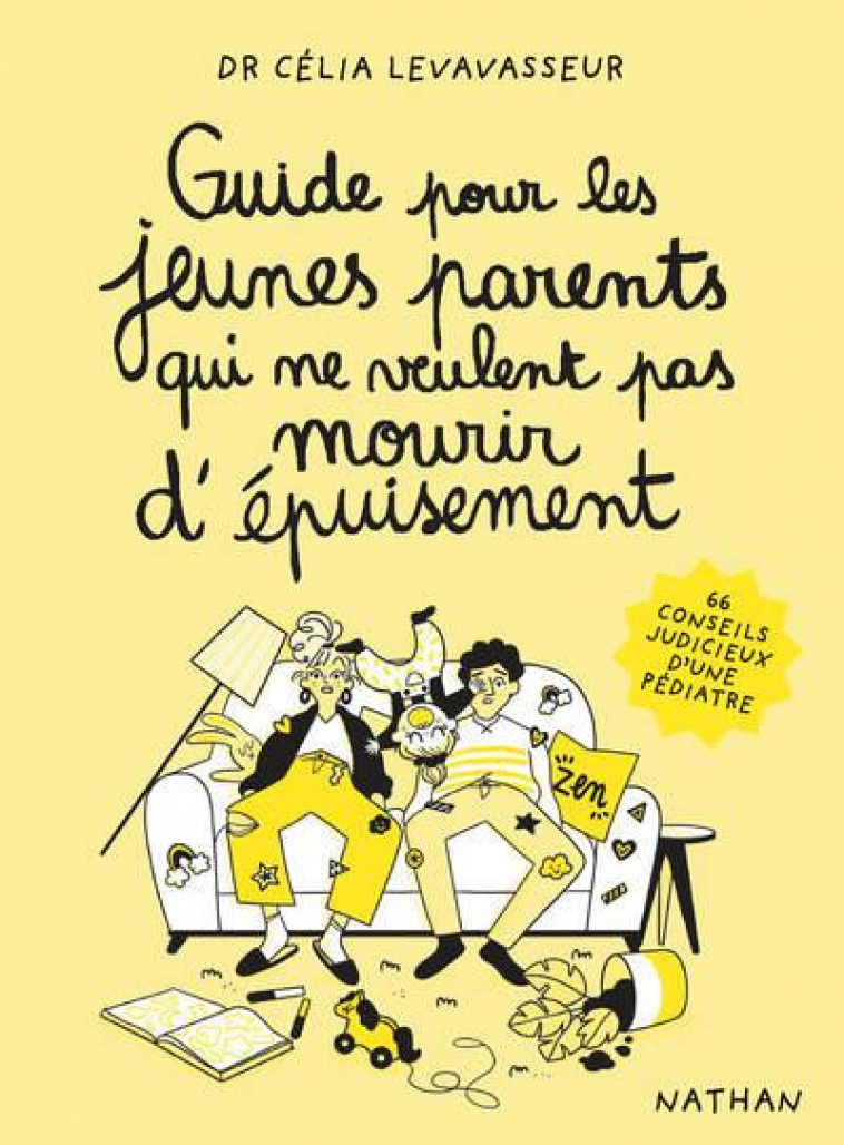 GUIDE POUR LES JEUNES PARENTS QUI NE VEULENT PAS MOURIR D-EPUISEMENT - LEVAVASSEUR/FOUTRIER - CLE INTERNAT