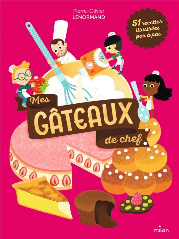 MES GATEAUX DE CHEF - LENORMAND/MERCIER - MILAN