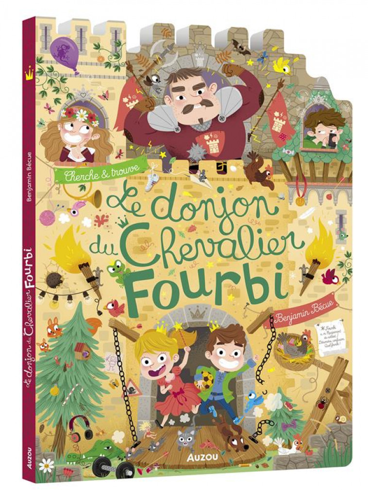 LE DONJON DU CHEVALIER FOURBI - BECUE BENJAMIN - PHILIPPE AUZOU