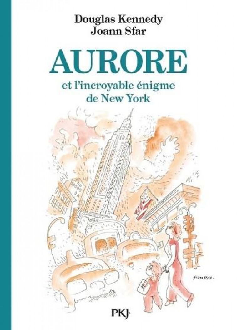 LES FABULEUSES AVENTURES D-AURORE - TOME 03 AURORE ET L-INCROYABLE ENIGME DE NEW YORK - VOL03 - KENNEDY/SFAR - POCKET