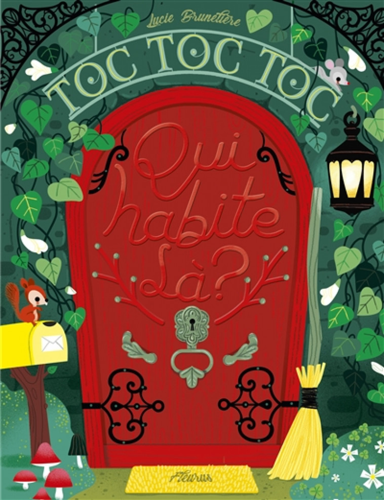 TOC TOC TOC ! QUI HABITE LA ? - BRUNELLIERE LUCIE - FLEURUS