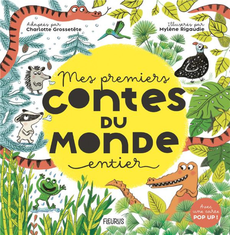 MES PREMIERS CONTES DU MONDE ENTIER - GROSSETETE/RIGAUDIE - FLEURUS