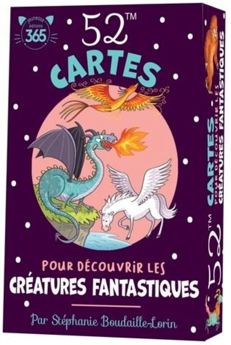 52 CARTES POUR DECOUVRIR LES CREATURES FANTASTIQUES - BOUDAILLE-LORIN - 365 PARIS