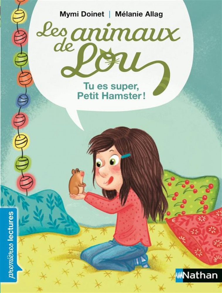LES ANIMAUX DE LOU: TU ES SUPER PETIT HAMSTER ! - DOINET/ALLAG - Nathan Jeunesse