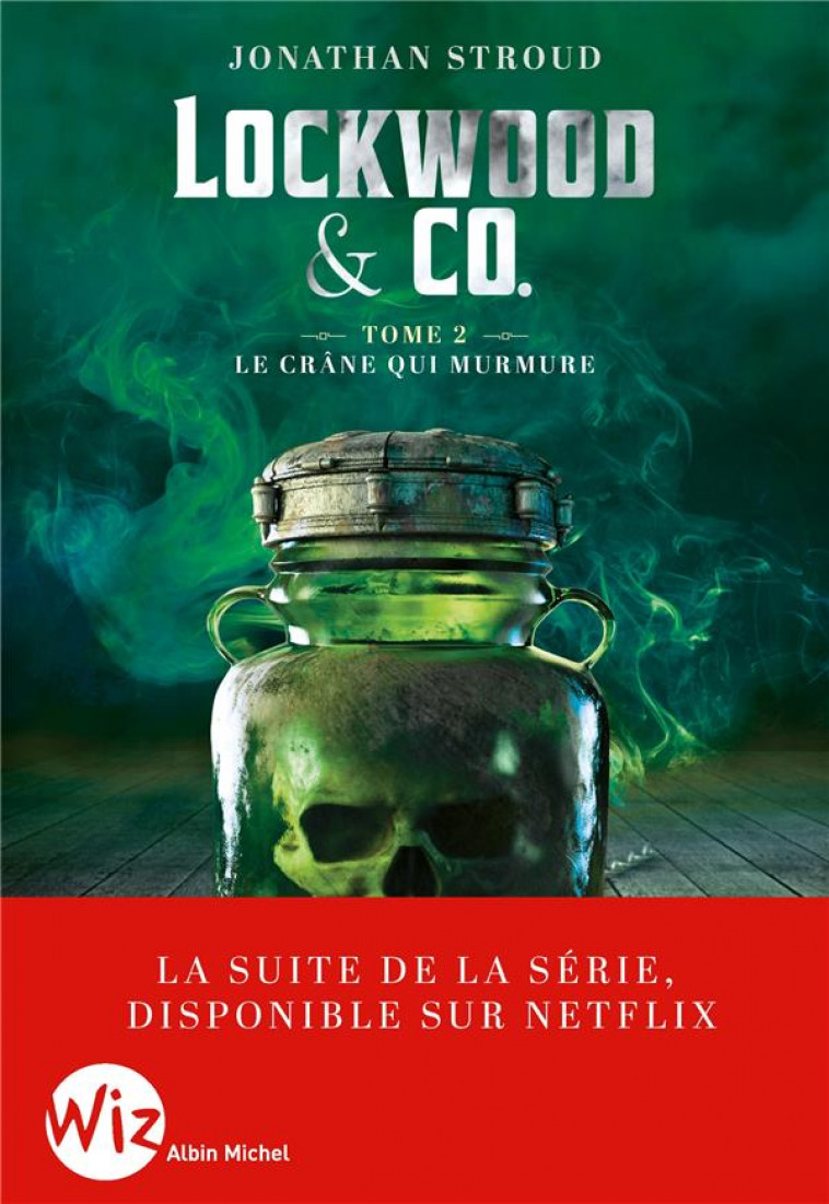 LOCKWOOD & CO - TOME 2 - LE CRANE QUI MURMURE (EDITION 2023) - STROUD JONATHAN - ALBIN MICHEL
