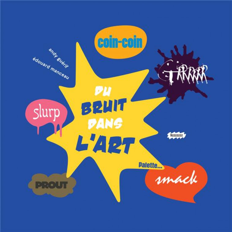 DU BRUIT DANS L-ART - MANCEAU/GUERIF - PALETTE