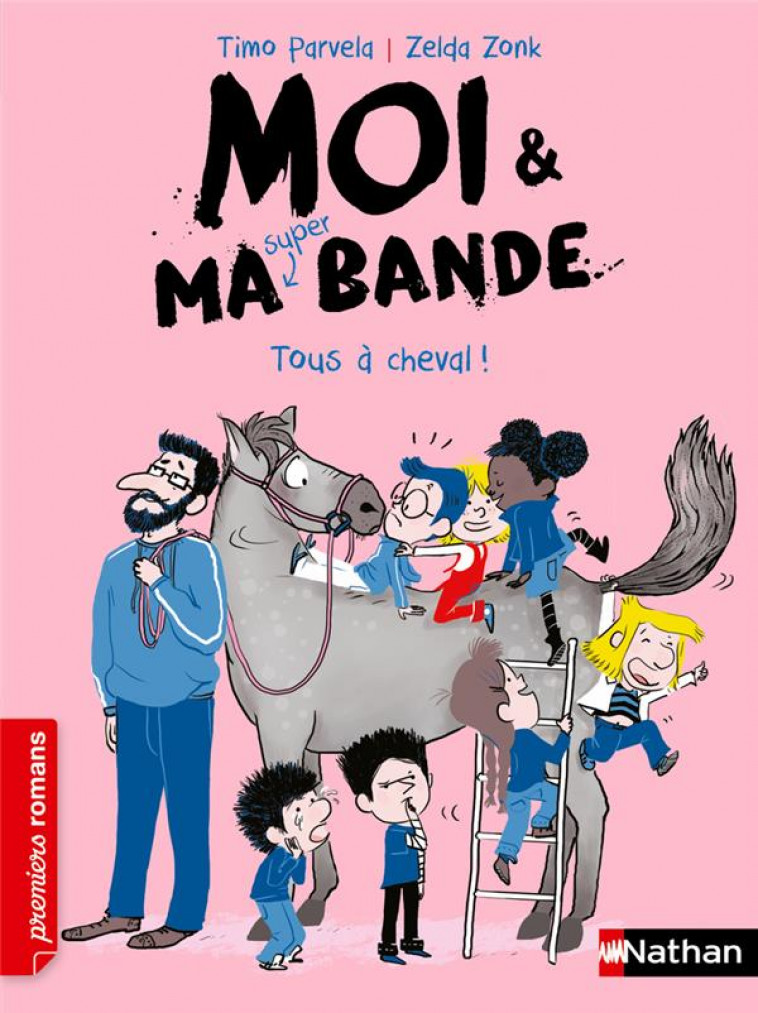 MOI ET MA SUPER BANDE: TOUS A CHEVAL ! - ZONK/PARVELA - CLE INTERNAT