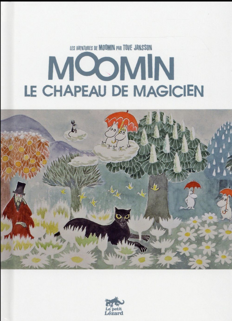 MOOMIN : LE CHAPEAU DE MAGICIEN - JANSSON TOVE - LEZARD NOIR