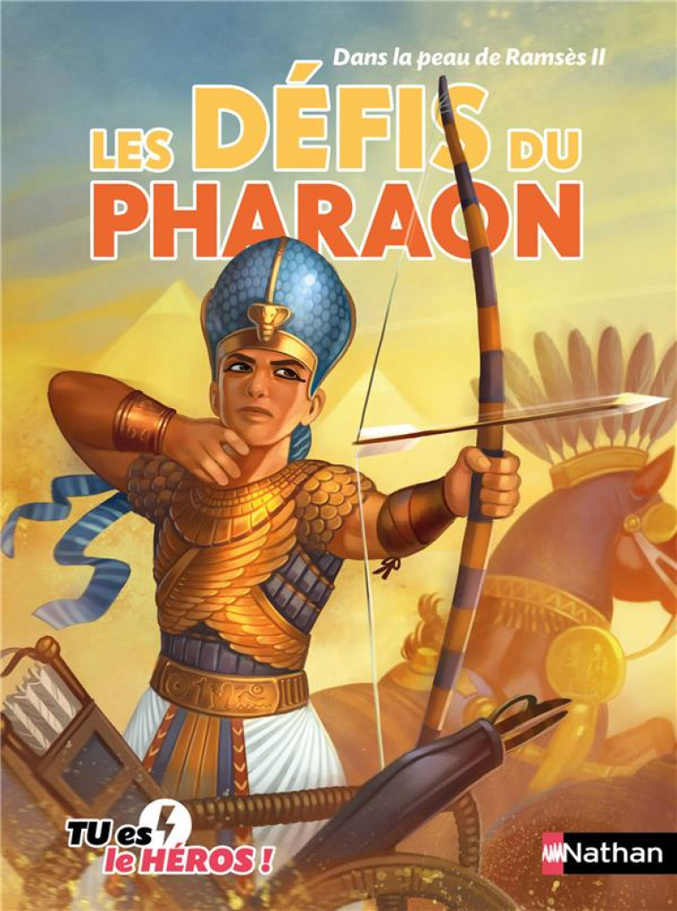 DANS LA PEAU DE RAMSES II:LES DEFIS DU PHARAON - VOL07 - DENY/JUGLA/FLEURY - Nathan Jeunesse