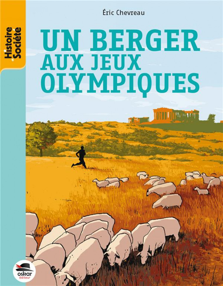 UN BERGER AUX JEUX OLYMPIQUES - Chevreau Éric - Oskar