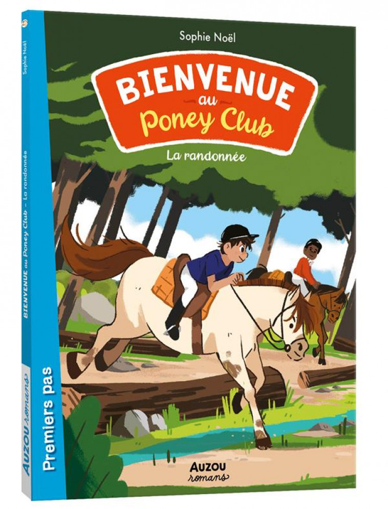 BIENVENUE AU PONEY-CLUB - TOME 4 - LA RANDONNEE - NOEL/NILES - PHILIPPE AUZOU