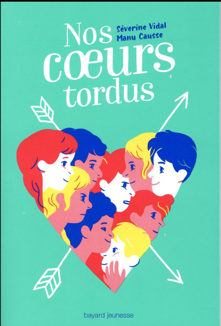 NOS COEURS TORDUS - VIDAL/MANU CAUSSE - Bayard Jeunesse
