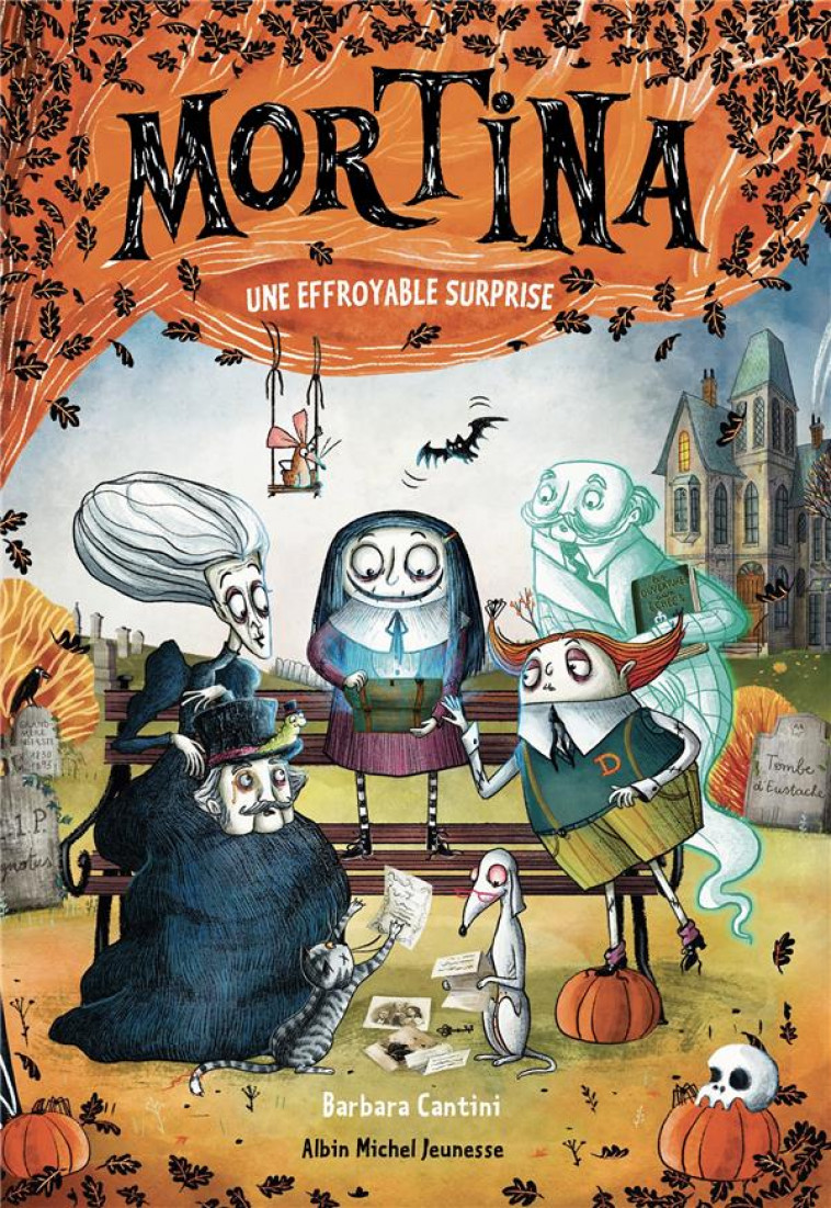 MORTINA - TOME 5 - UNE EFFROYABLE SURPRISE - CANTINI BARBARA - ALBIN MICHEL