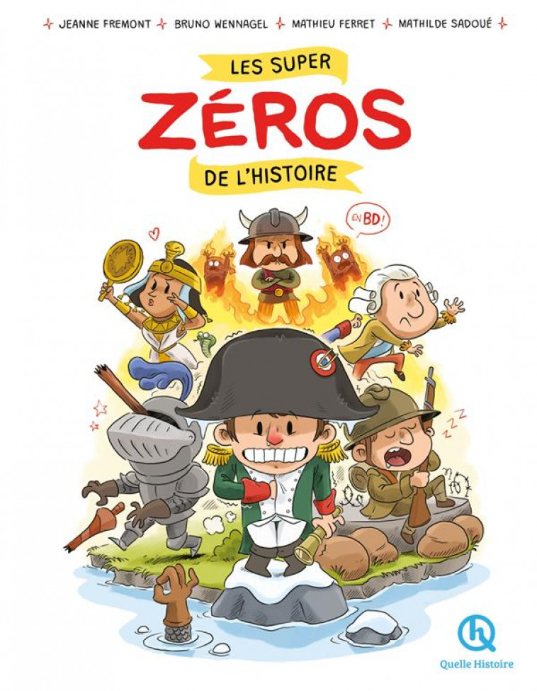 LES SUPER ZEROS DE L-HISTOIRE  EN BD - JEANNE FREMONT - QUELLE HISTOIRE