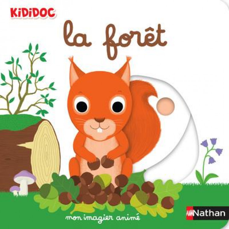 MON IMAGIER ANIME LA FORET - CHOUX NATHALIE - CLE INTERNAT