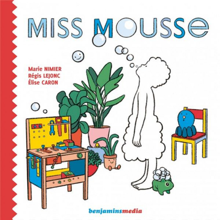 MISS MOUSSE - NIMIER/LEJONC - BENJAMINS MEDIA