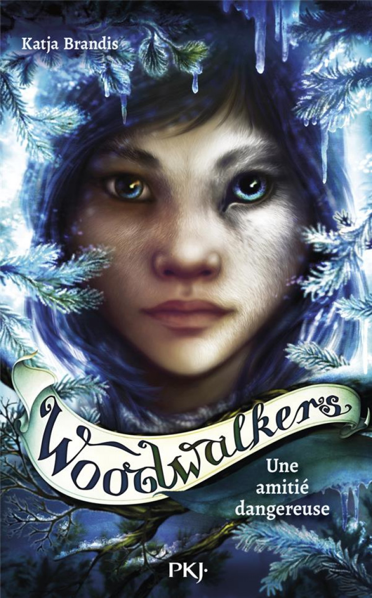 WOODWALKERS TOME 2 : UNE AMITIE DANGEREUSE - BRANDIS KATJA - POCKET