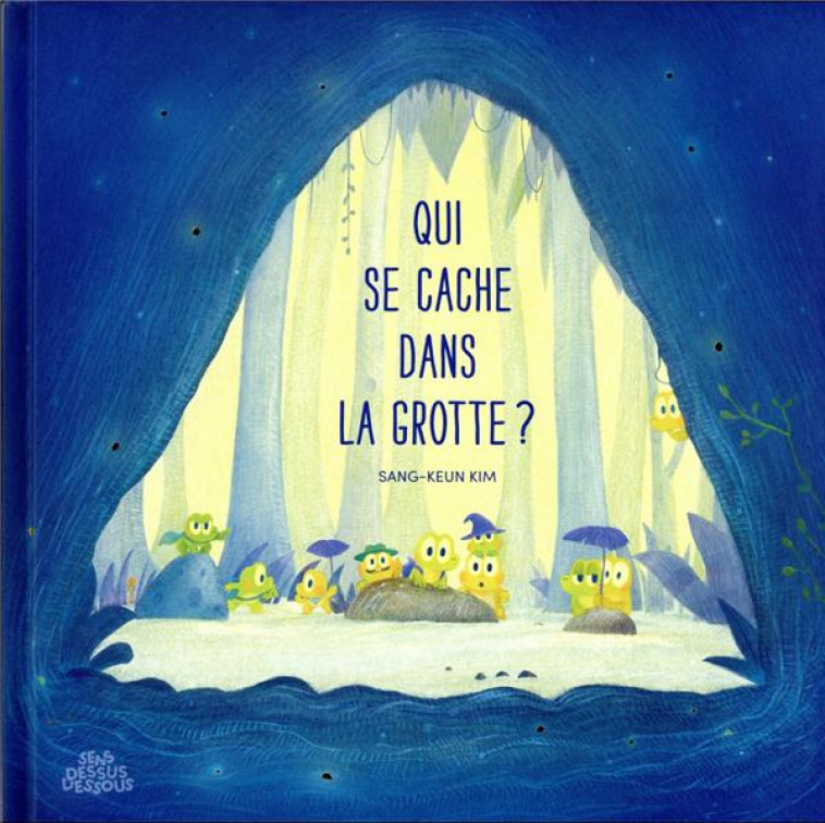 QUI SE CACHE DANS LA GROTTE ? - ONE-SHOT - QUI SE CACHE DANS LA GROTTE ? - KIM SANG-KEUN - DESSUS DESSOUS