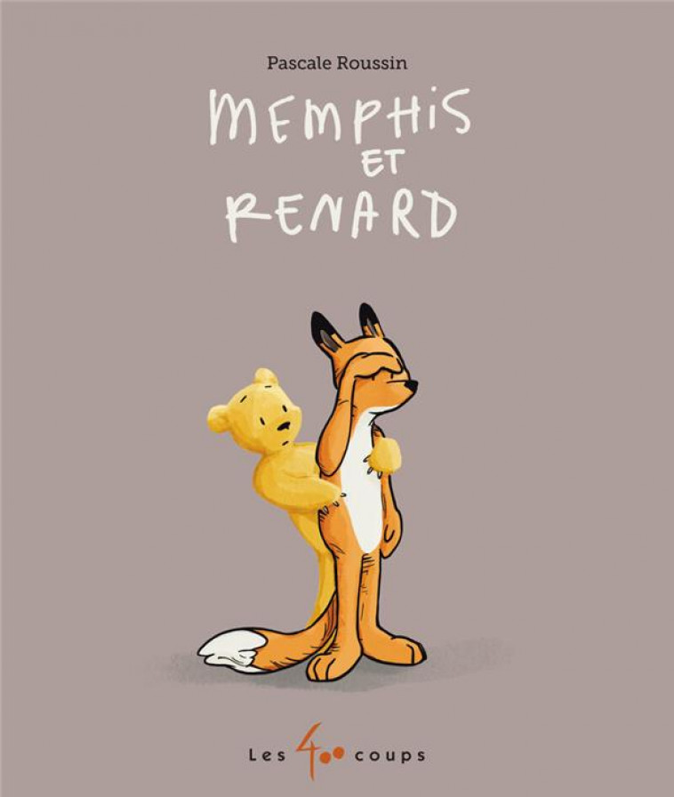 MEMPHIS ET RENARD - ROUSSIN - 400 COUPS