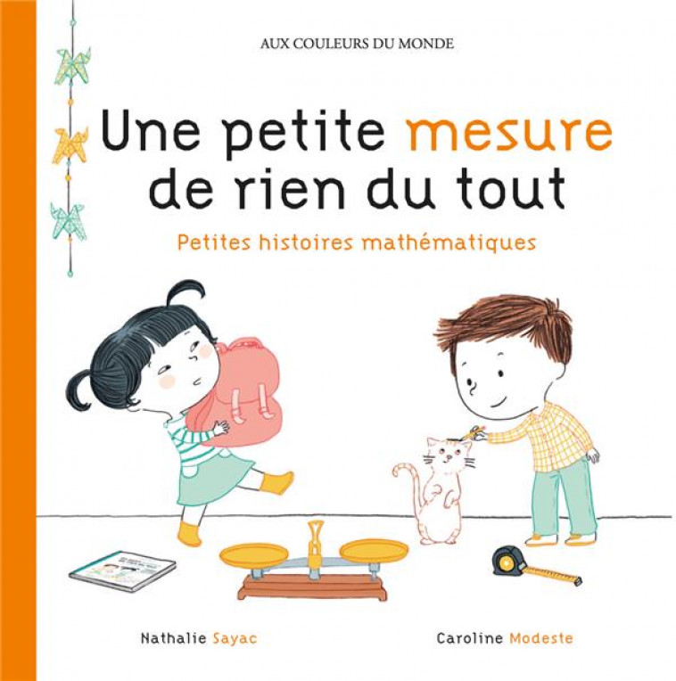 UNE PETITE MESURE DE RIEN DU TOUT  -  PETITES HISTOIRES MATHEMATIQUES - Modeste Caroline - Circonflexe