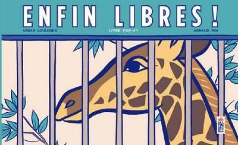 ENFIN LIBRES ! - LOULENDO/ROI - SALTIMBANQUE