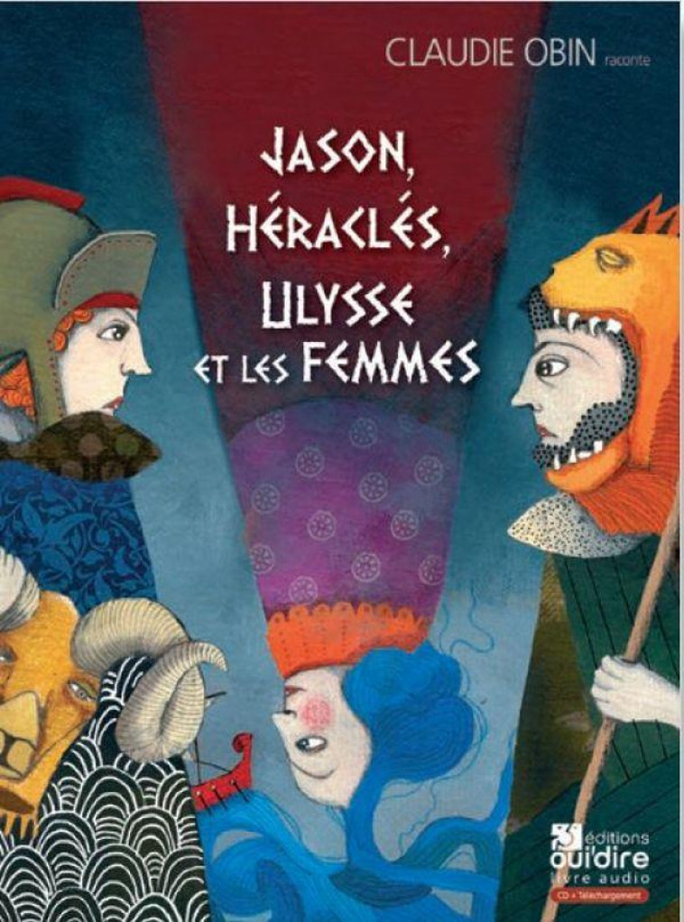 JASON, HERACLES, ULYSSE ET LES FEMMES - OBIN/RIBARD - OUI DIRE