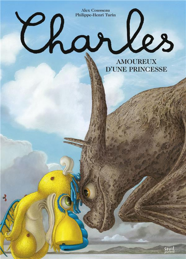 CHARLES AMOUREUX D-UNE PRINCESSE - COUSSEAU/TURIN - Seuil Jeunesse