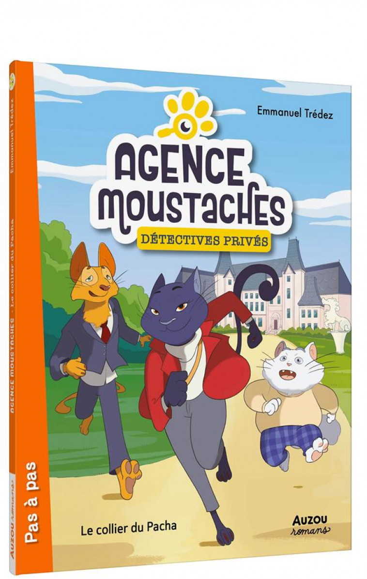 AGENCE MOUSTACHES, DETECTIVES - T01 - AGENCE MOUSTACHES, DETECTIVES PRIVES - LE COLLIER DU PACHA - TREDEZ EMMANUEL - PHILIPPE AUZOU