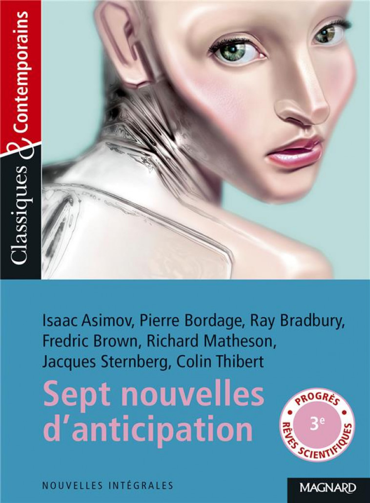 SEPT NOUVELLES D-ANTICIPATION ET DE SCIENCE-FICTION - CLASSIQUES ET CONTEMPORAINS - ASIMOV/TOMBLAINE - MAGNARD