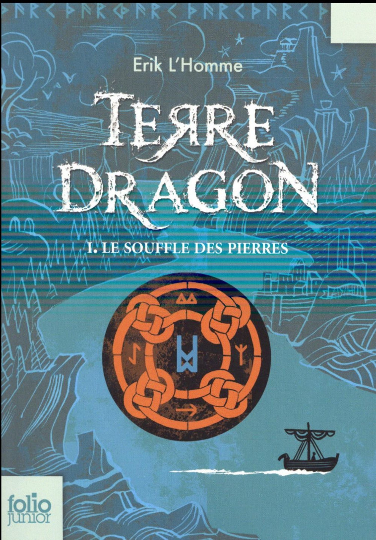 TERRE-DRAGON - LE SOUFFLE DES PIERRES - L-HOMME ERIK - Gallimard-Jeunesse