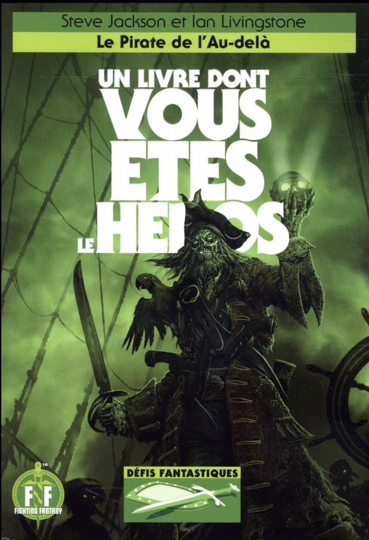 DEFIS FANTASTIQUES - T19 - LE PIRATE DE L-AU-DELA - LIVINGSTONE/JACKSON - Gallimard-Jeunesse