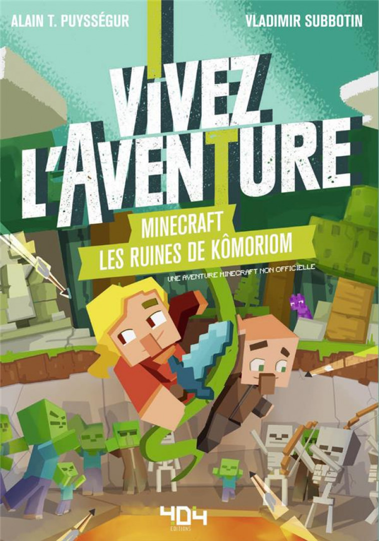 VIVEZ L-AVENTURE - MINECRAFT - LES RUINES DE KOMORIOM - PUYSSEGUR/SUBBOTIN - 404