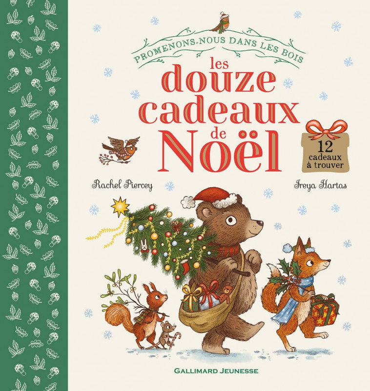PROMENONS-NOUS DANS LES BOIS - LES DOUZE CADEAUX DE NOEL - Rachel Piercey, Freya Hartas,  Gallimard Jeunesse - GALLIMARD JEUNE