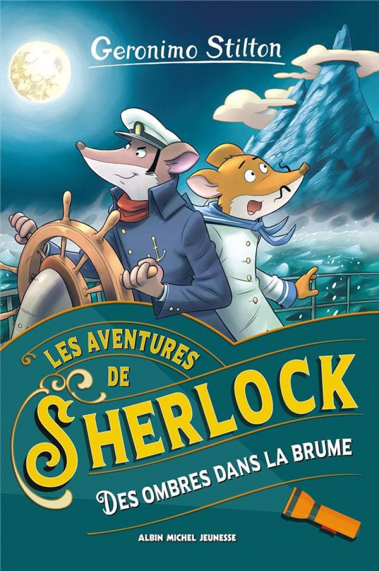 LES AVENTURES DE SHERLOCK T5 DES OMBRES DANS LA BRUME - STILTON GERONIMO - ALBIN MICHEL