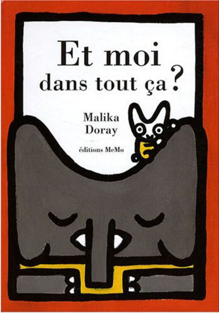 ET MOI DANS TOUT CA ? - DORAY - MEMO