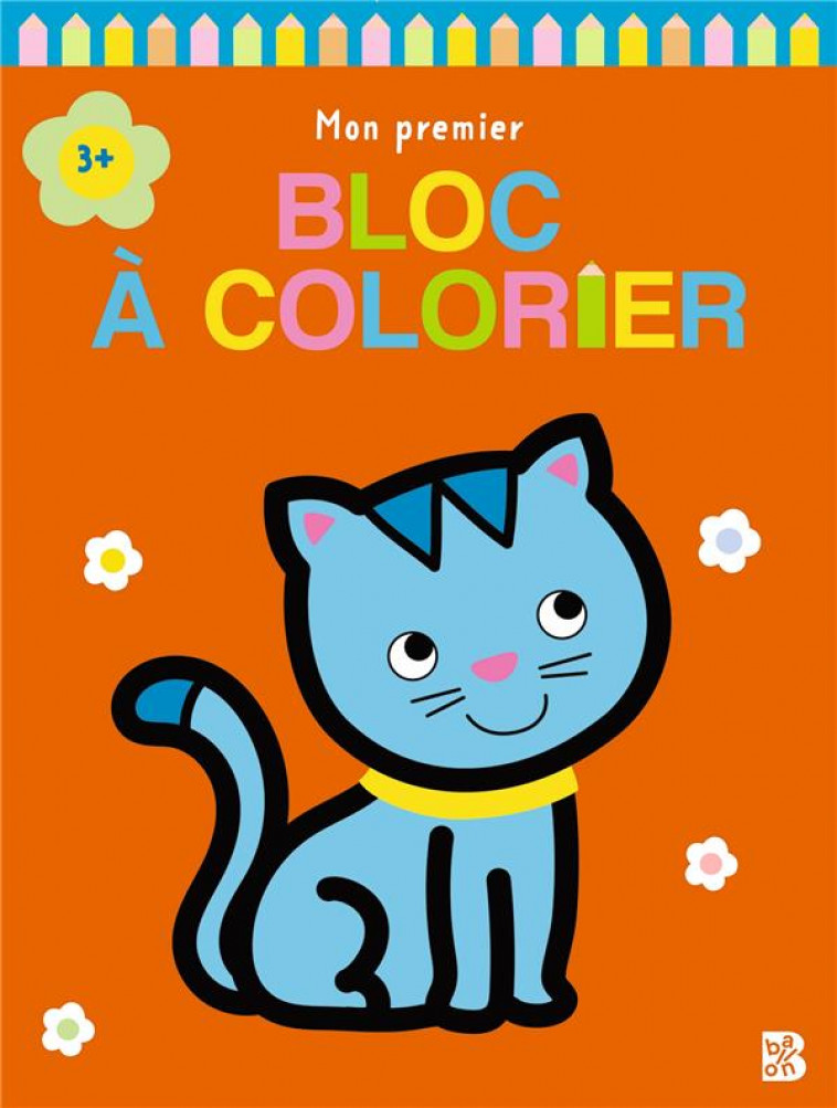 MON PREMIER BLOC A COLORIER - CHAT - XXX - NC